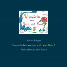 eBook: Naturmärchen von Flora und Fauna Band 5