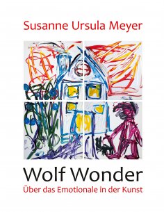 eBook: Wolf Wonder. Über das Emotionale in der Kunst
