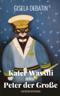 eBook: Kater Wassili und Peter der Große