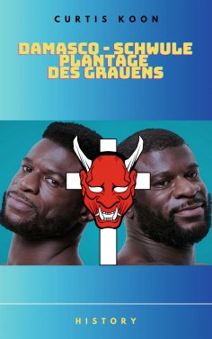 ebook: Damasco - Schwule Plantage des Grauens