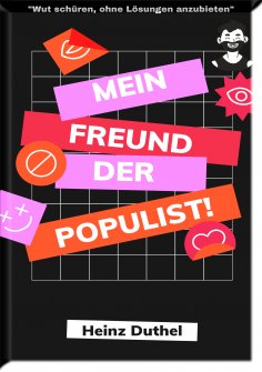 eBook: Mein Freund der Populist!
