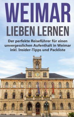 eBook: Weimar lieben lernen