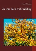 eBook: Es war doch erst Frühling