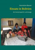 ebook: Einsatz in Bolivien