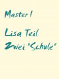 eBook: Lisa Teil Zwei "Schule"
