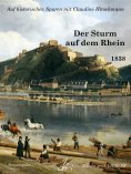 ebook: Der Sturm auf dem Rhein - Vier Unterhaltungen mit Schiffern über die Frage: Welche sind die wahren F