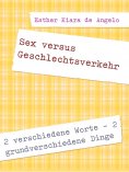eBook: Sex versus Geschlechtsverkehr