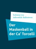 ebook: Der Maskenball in der Ca' Torcelli