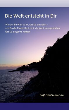 eBook: Die Welt entsteht in Dir