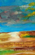 ebook: Wie die Zeit zerrinnt der Sand durch die Finger