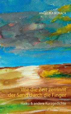 ebook: Wie die Zeit zerrinnt der Sand durch die Finger