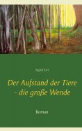 ebook: Der Aufstand der Tiere - die große Wende