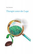 ebook: Therapie unter der Lupe