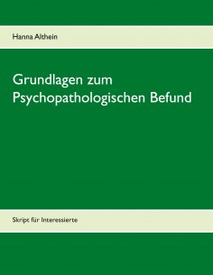 eBook: Grundlagen zum Psychopathologischen Befund