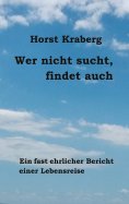 eBook: Wer nicht sucht, findet auch