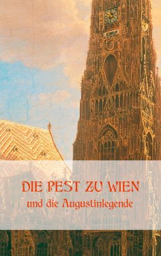 ebook: Die Pest zu Wien und die Augustinlegende