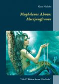 ebook: Magdalenas Ahnen: Meerjungfrauen