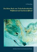 eBook: Das kleine Buch vom Tschechoslowakischen Wolfshund und Saarlooswolfhond
