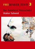 ebook: Der Antichrist Nietzsche(s)