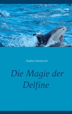 ebook: Die Magie der Delfine