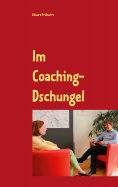 ebook: Im Coaching-Dschungel