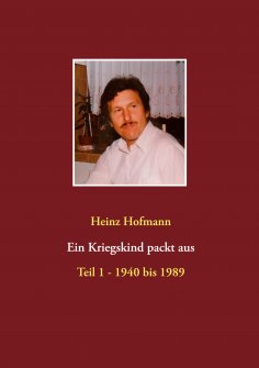 eBook: Ein Kriegskind packt aus