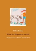 eBook: Wenn ein Körperhaus erwacht