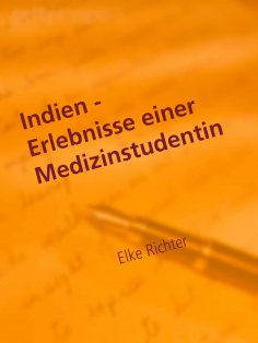 eBook: Indien - Erlebnisse einer Medizinstudentin