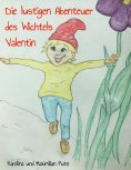 eBook: Die lustigen Abenteuer des Wichtels Valentin