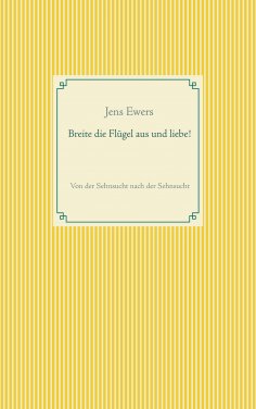 eBook: Breite die Flügel aus und liebe!