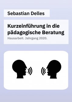 ebook: Kurzeinführung in die pädagogische Beratung