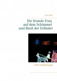 eBook: Die fremde Frau auf dem Schimmel und Basil der Erfinder