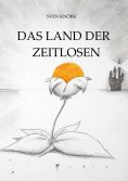 ebook: Das Land der Zeitlosen