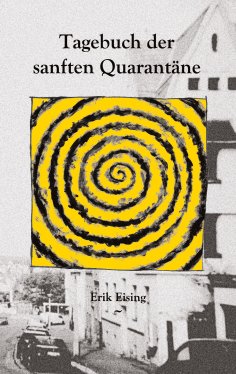 ebook: Tagebuch der sanften Quarantäne