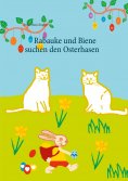 eBook: Rabauke und Biene suchen den Osterhasen