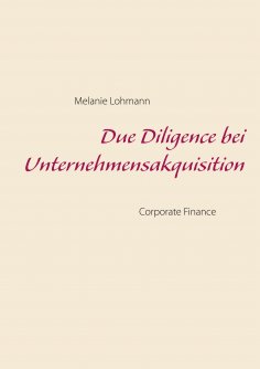 ebook: Due Diligence bei Unternehmensakquisition