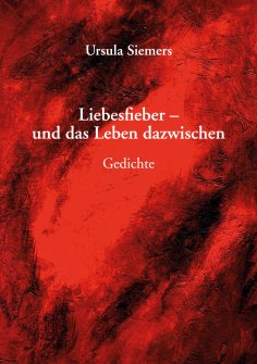 ebook: Liebesfieber - und das Leben dazwischen