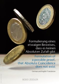 eBook: Formulierung eines etwaigen Beweises, dass es keinen Absoluten Zufall gibt