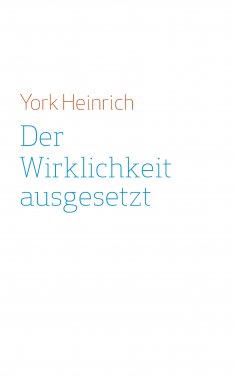 eBook: Der Wirklichkeit ausgesetzt