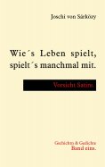 eBook: Wie´s Leben spielt, spielt´s manchmal mit.