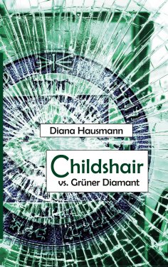 eBook: Childshair vs. Grüner Diamant