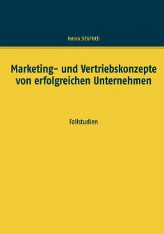 eBook: Marketing- und Vertriebskonzepte von erfolgreichen Unternehmen