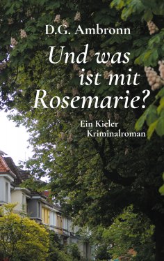 eBook: Und was ist mit Rosemarie?