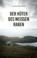 eBook: Der Hüter des weissen Raben
