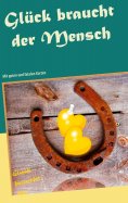 eBook: Glück braucht der Mensch