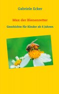ebook: Max der Bienenretter