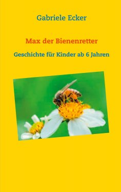 ebook: Max der Bienenretter