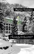 eBook: Ausgeträumt?