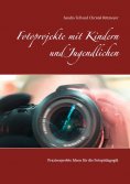 eBook: Fotoprojekte mit Kindern und Jugendlichen