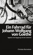 eBook: Ein Fahrrad für Johann Wolfgang von Goethe